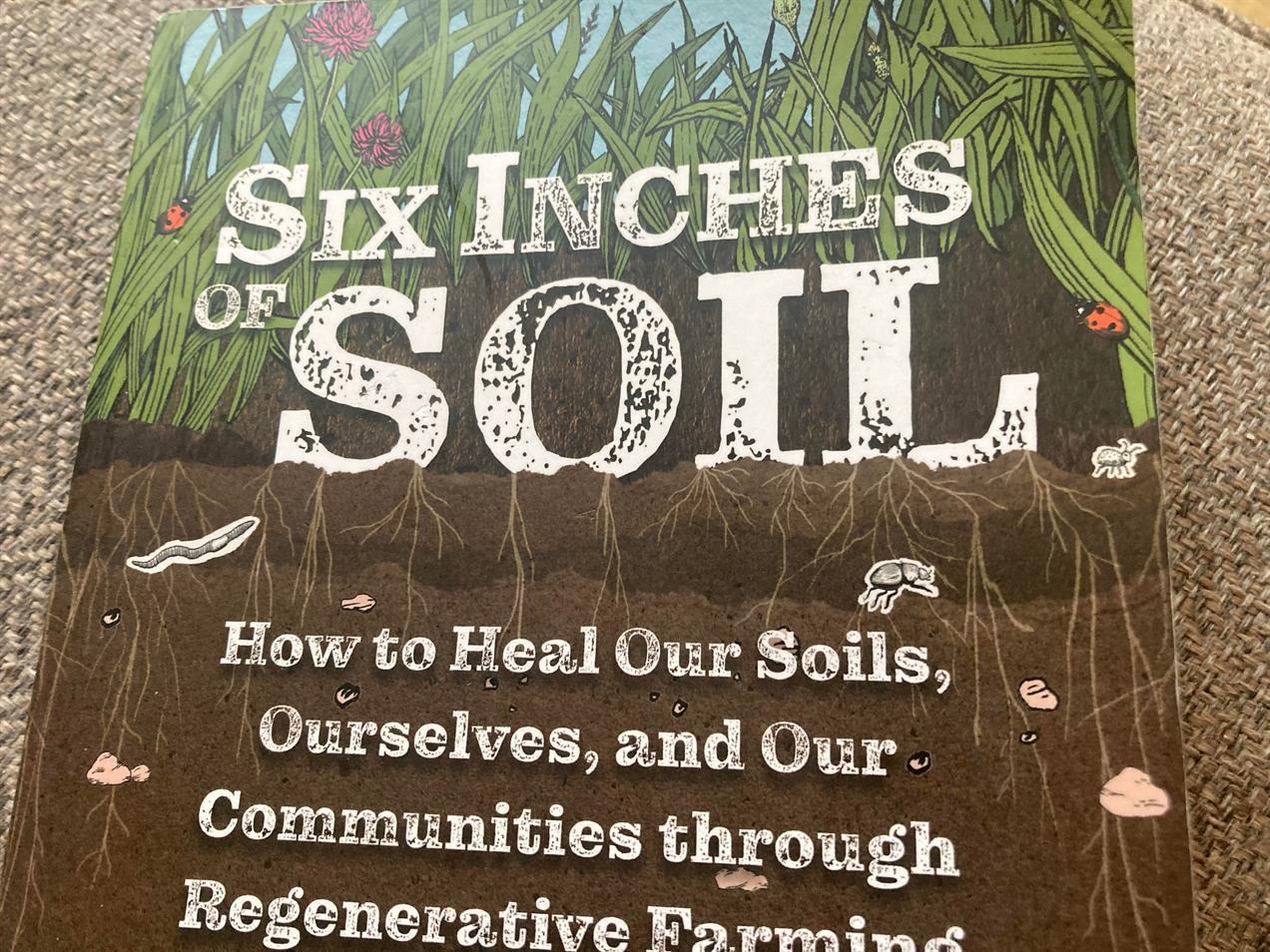 Six Inches of Soil
